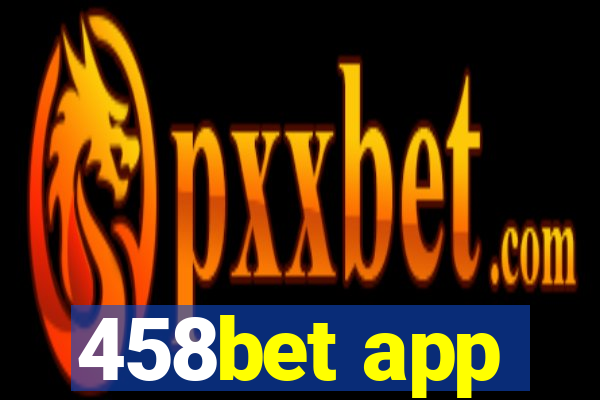 458bet app